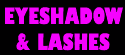 Eyeshadow!